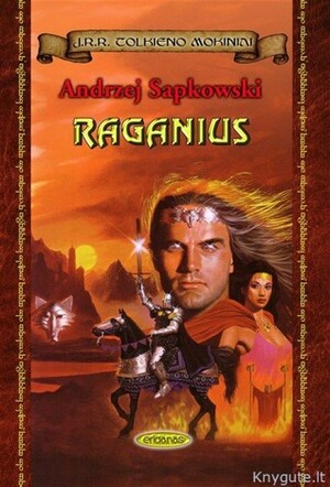 Raganius by Vidas Morkūnas, Rasa Liaugaudaitė, Andrzej Sapkowski, Evaldas Liutkevičius