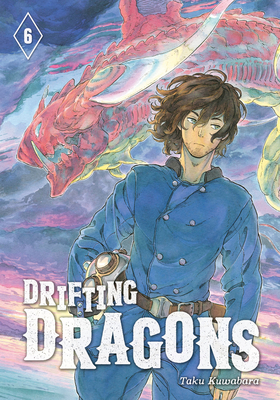 Drifting Dragons, Volume 6 by Taku Kuwabara