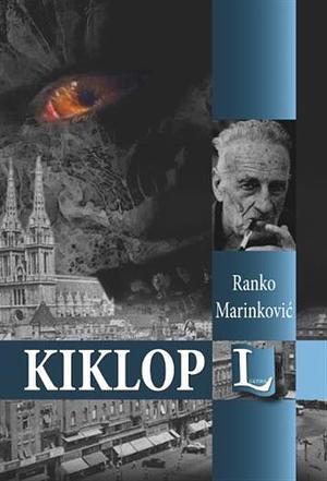 Kiklop by Ranko Marinković