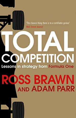 Total Competition by Adam Parr, Ross Brawn