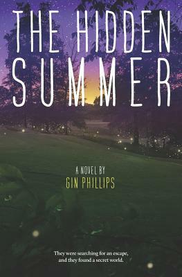 The Hidden Summer by Gin Phillips