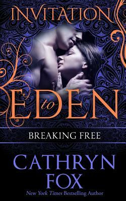 Breaking Free by Cathryn Fox