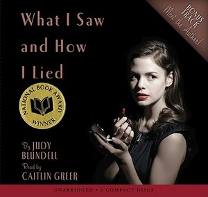 What I Saw and How I Lied by Judy Blundell