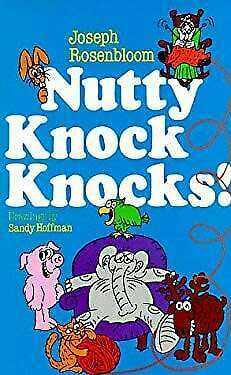 Nutty Knock Knocks! by Joseph Rosenbloom