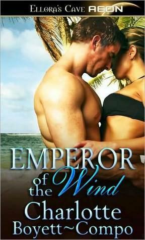 Emperor of the Wind by Charlotte Boyett-Compo