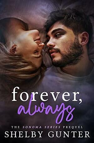 Forever, Always by Shelby Gunter