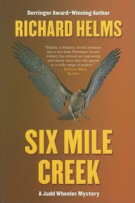 Six Mile Creek by Richard Helms