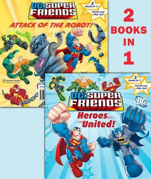 Heroes United!/Attack of the Robot! by Mike DeCarlo, Dennis R. Shealy, Erik Doescher, Dave Tanguay