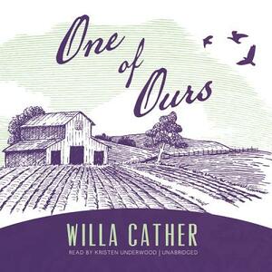 One of Ours by Willa Cather