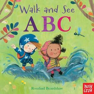 Walk and See: ABC by Nosy Crow