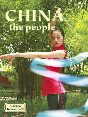 China: The People by Bobbie Kalman