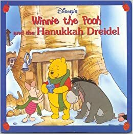 Winnie the Pooh and the Hanukkah Dreidel by Atelier Philippe Harchy, The Walt Disney Company, A.A. Milne