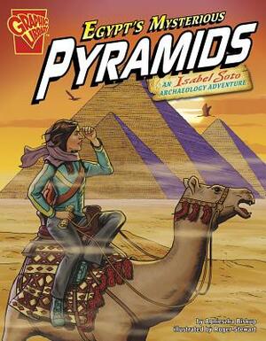 Egypt's Mysterious Pyramids: An Isabel Soto Archaeology Adventure by Agnieszka Biskup