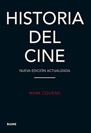 Historia del cine by Mark Cousins