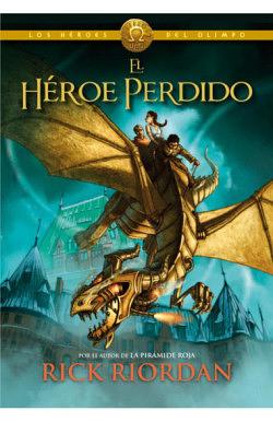 El Héroe Perdido by Rick Riordan