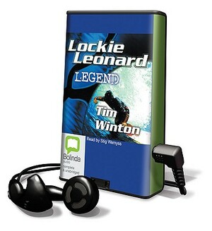 Lockie Leonard: Legend by Tim Winton