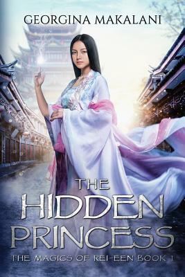 The Hidden Princess by Georgina Makalani