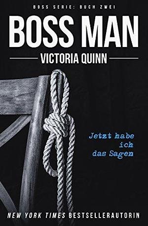 Boss Buch Zwei by Victoria Quinn, Victoria Quinn