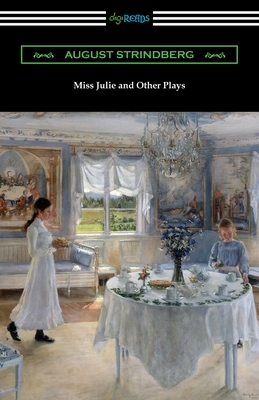 Miss Julie and Other Plays by August Strindberg