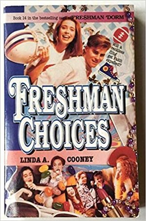 Freshman Choices by Linda A. Cooney