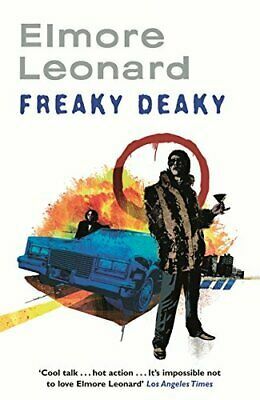 Freaky Deaky by Elmore Leonard