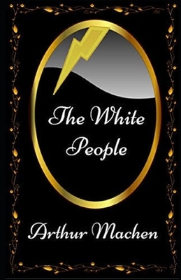The White People Illustrated by Arthur Machen
