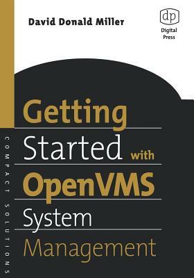 Getting Started with OpenVMS System Management by David Miller