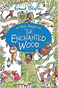 The Enchanted Wood by Enid Blyton