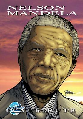 Tribute: Nelson Mandela by Susan Griffith, Clay Griffith