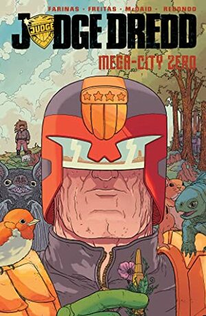 Judge Dredd: Mega-City Zero, Volume 2 by Erick Freitas, Dan McDaid, Jesus Redondo, Ulises Fariñas