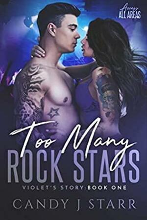 Too Many Rock Stars: Violet's Story by Candy J. Starr