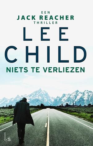 Niets Te Verliezen by Lee Child