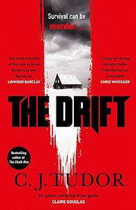 The Drift by C.J. Tudor