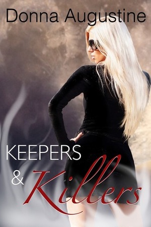 Keepers & Killers by Donna Augustine