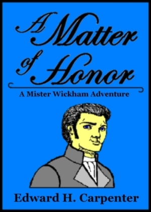 A Matter of Honor by Edward H. Carpenter