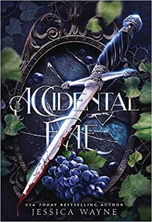 Accidental Fae by Jessica Wayne