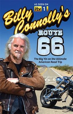 Billy Connolly's Route 66: The Big Yin on the Ultimate American Road Trip by Billy Connolly