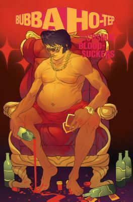 Bubba Ho-Tep and the Cosmic Blood-Suckers by Tadd Galusha, Joshua Jabcuga, Joe R. Lansdale