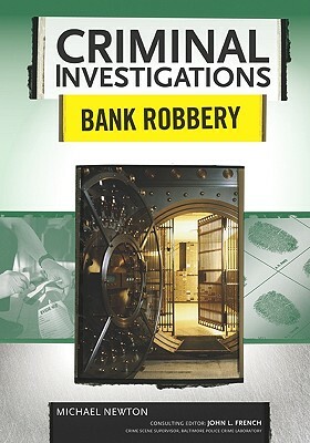 Bank Robbery by Michael Newton