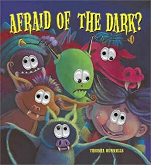 Afraid of the Dark? by Treesha Runnells