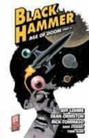Black Hammer: Quantum Age by Jeff Lemire