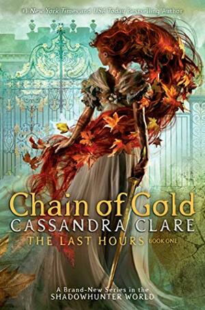 Chain of Gold by Cassandra Clare