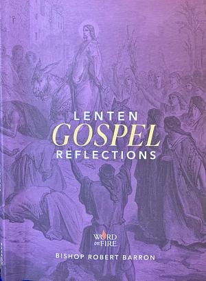 2024 Lenten Gospel Reflections by Robert Barron