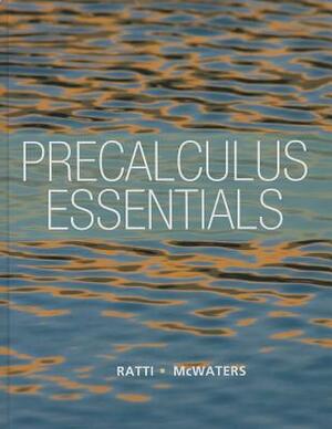 Precalculus Essentials Plus New Mylab Math with Pearson Etext -- Access Card Package by J. S. Ratti, Marcus McWaters