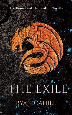 The Exile by Ryan Cahill