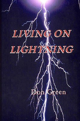 Living On Lightning by Don Green