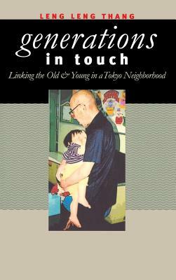 Generations in Touch by Leng Leng Thang