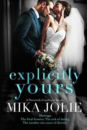 Explicitly Yours by Mika Jolie