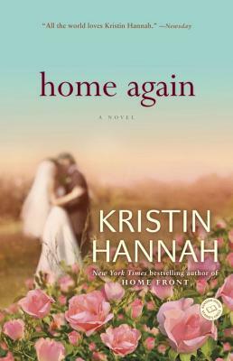 Home Again by Kristin Hannah