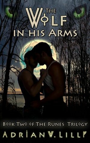 The Wolf in His Arms by Adrian W. Lilly